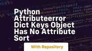 Python attributeerror dict keys object has no attribute sort