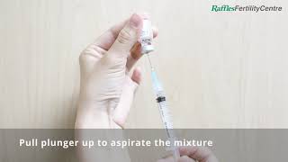 Raffles Fertility Centre: Step-By-Step Instruction for Menopur Injection