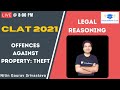 Offences Against Property: Theft l Legal Reasoning l CLAT 2021 l Unacademy Law l Nitin Srivastava