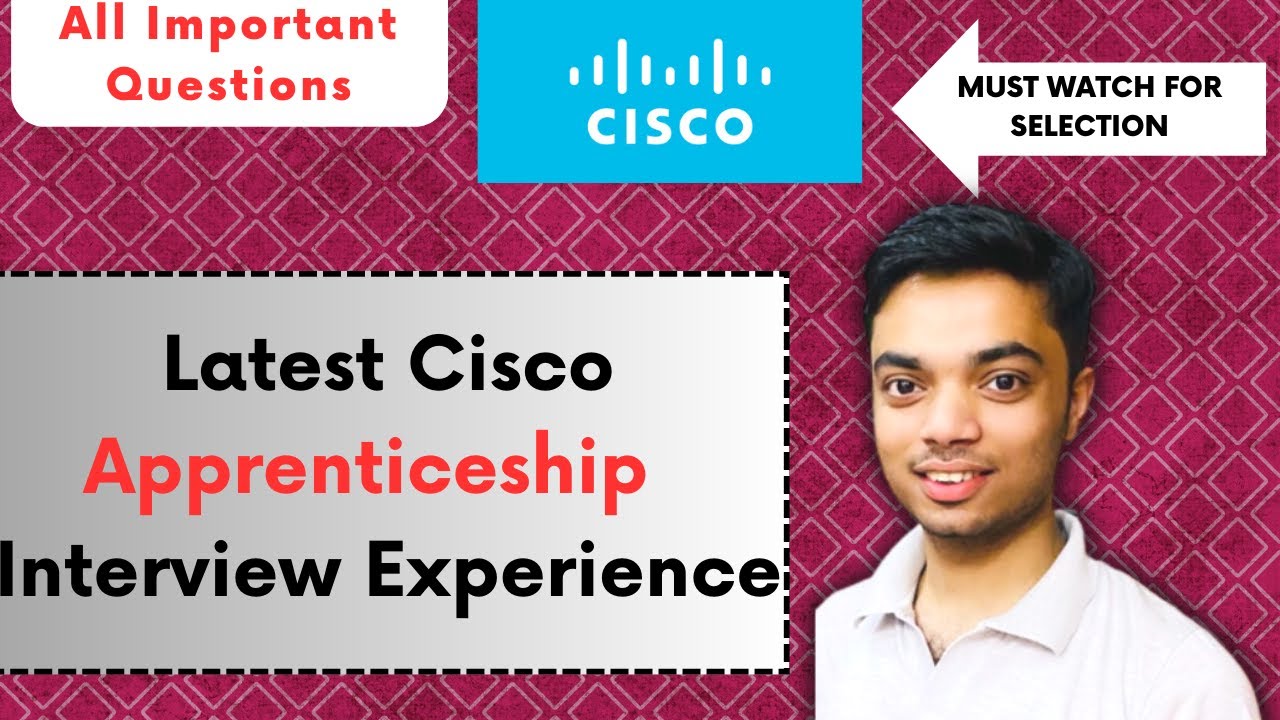 4 August Cisco Apprenticeship Interview Experience | Latest Cisco ...