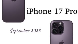 iPhone 17 Pro: What to Expect in September 2025! Leaks, Features \u0026 Rumors