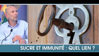 SUCRE et IMMUNITÉ : QUEL LIEN ?