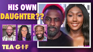 Idris Denies His Daughter A Role In His Own Movie! | Tea-G-I-F