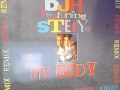 DJ H Feat STEFFY - My Body Remix (Vocal Rx)