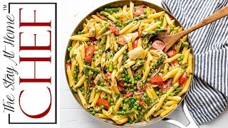 How to Make Pasta Primavera | The Stay At Home Chef