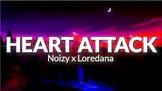 Noizy x Loredana – Heart attack