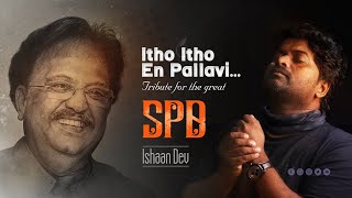 Idho Idho En Pallavi | SPB | Ishaan Dev