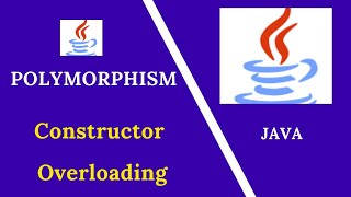 #51 Java Polymorphism | Constructor Overloading in Java