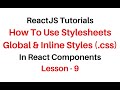 ReactJS Stylesheet Global and Inline CSS Styles In  jsx Component