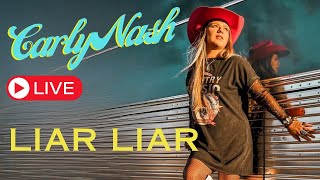 Liar Liar LIVE by Carly Nash