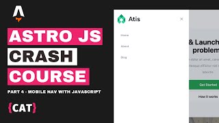 Astro Crash Course 2024 Part 4: Enhance Your Mobile Navigation with JavaScript