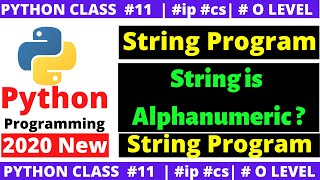 python string program : string is alphanumeric or not | #python 2020