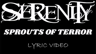 Serenity - Sprouts Of Terror - 2016 - Lyric Video