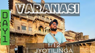 Varanasi | Varanasi Tourist Places| Varanasi Travel Guide | Varanasi Day 1| Varanasi, Kashi, Banaras