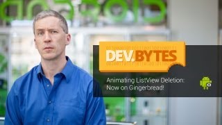 DevBytes: Animating ListView Deletion: Now on Gingerbread!