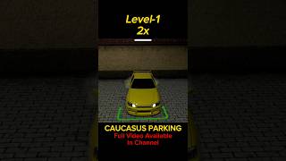 Parking Level-1 #caucasus #parking #level1 #parkingcars #viralcars