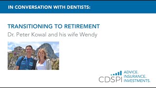 In Conversation with Dentists at Every Age and Stage: Transitioning to Retirement