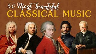50 Greatest Classical Masterpieces from Legendary Composers | Bach, Mozart, Vivaldi, Paganini ...