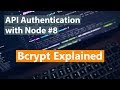 API Authentication with Node Part #8 - Bcrypt Explained