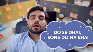 Do Se Dhai | Right To Nap | @Wakefit,  @HomeTimefun  | Satish Ray