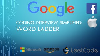 Coding Interview Tutorial 61: Word Ladder [LeetCode]