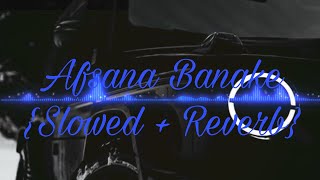 |Afsana Banake Bhool Na Jaana|[Slowed +Reverb] #slowed #reverb #himeshreshammiya #favoritesong