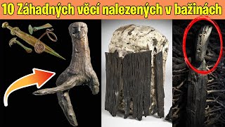 10 Záhadných věcí nalezených v bažinách - TOP zajímavosti světa