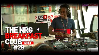 DJ COLEJAX - #nrgbreakfastclub QUICKIE MIXX #28