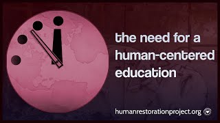 100 Seconds to Midnight: The Need for a Human-Centered Education