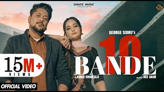10 BANDE (5 SEATER) | GEORGE SIDHU | DEE GAUR | NEW PUNJABI SONG @GMATE MUSIC