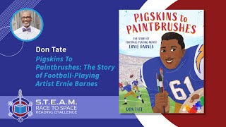 Pigskins to Paintbrushes: The Story of Football-Playing Artist Ernie Barnes by Don Tate