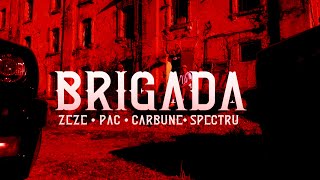 StradaVarius - BRIGADA (Zeze / @Pacnouazecisiunu   / @Carbunashh  / @Spectruonline)VIDEOCLIP OFICIAL