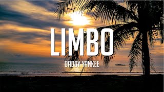 Daddy Yankee - Limbo (Letras/Lyrics)