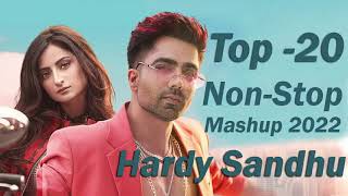 Hardy Sandhu Top 20 Songs | Hardy Sandhu Non-Stop Jukebox | Latest Songs of Hardy Sandhu