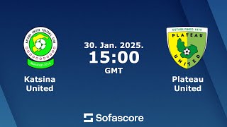 Katsina United vs Plateau United LIVE 🔴 | NPFL Nigeria 2024/2025