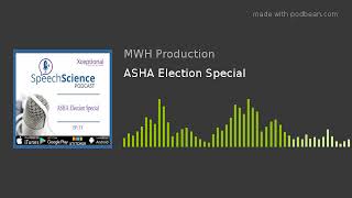 ASHA Election Special