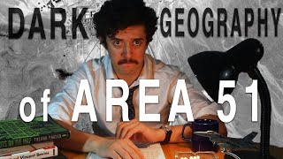 Area 51 & the Geography of a Secret