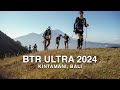 BTR ULTRA 2024 (RACE VLOG) BALI TRAIL RUNNING