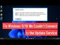 Fix Windows 11/10 We Couldn’t Connect to the Update Service