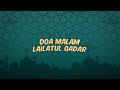 Kumpulan Doa Ramadan Doa Malam Lailatul Qadar - Liputan6.com