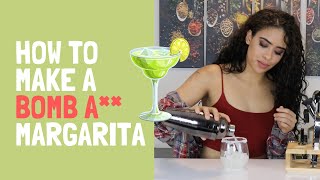 How to Make a Bomb  A** Margarita | Easy Margarita Recipe