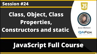 Classes, Objects, Class Properties, Constructors and static (JavaScript for Beginners - Part 24)