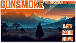 Gunsmoke Radio / Dodge City Tales / Old Time Radio / Golden Radio Hour