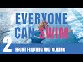 LEARN TO SWIM | Ep.2 Front Floating and Gliding | How to float for beginners