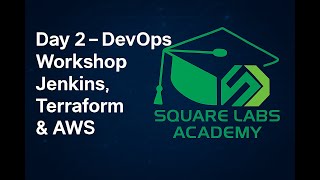 DevOps Workshop Day 2: Jenkins, Terraform & AWS