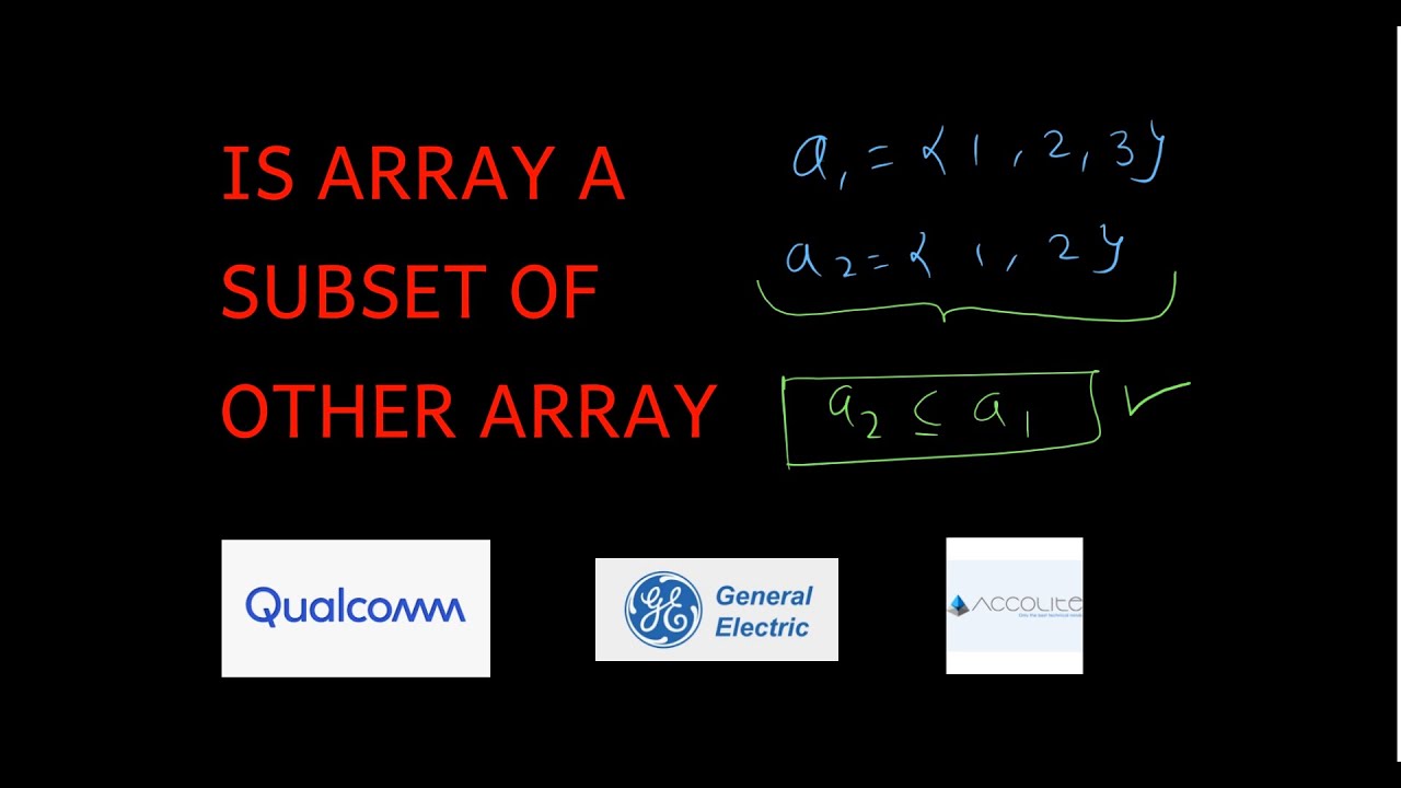 Find Whether An Array Is Subset Of Another Array || Love Babbar DSA ...