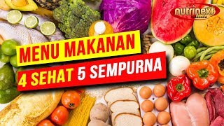 Ini Nih, Menu Makanan 4 Sehat 5 Sempurna !!