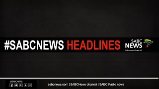 #SABCNews Headlines @12H00 | 17 August 2020