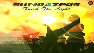 Sunrazers - Touch The Light