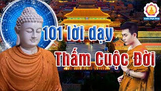 101 Lời dạy thần kỳ của ĐỨC PHẬT dù chỉ nghe 1 lần MAY MẮN GIÀU CÓ HẠNH PHÚC sẽ ập đến